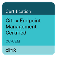 Citrix Endpoint Management Certified (CC-CEM)