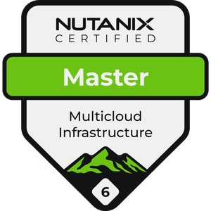 Nutanix Certified Master - Multicloud Infrastructure 6