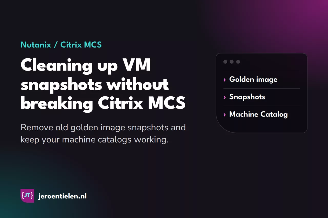 Cleaning up VM SnapShots on Nutanix without breaking Citrix MCS