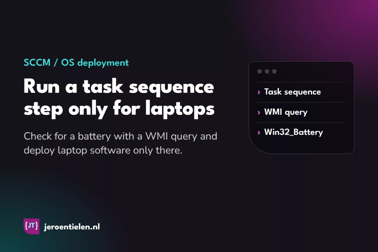 Run a specific task sequence job only for laptops